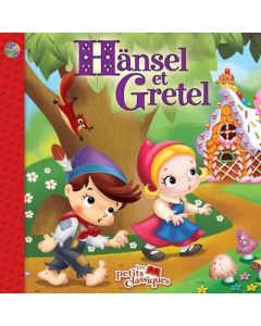 H&auml;nsel et Gretel (nouvelle &eacute;dition): Les Petits Classiques