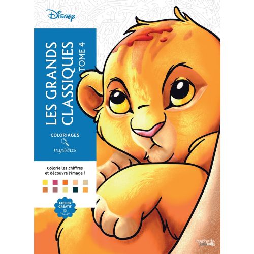 Les grands classiques T04: Le Roi Lion - coloriages Mystère Disney