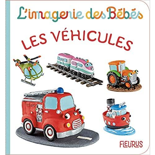 Les Véhicules: L'imagerie des bébés