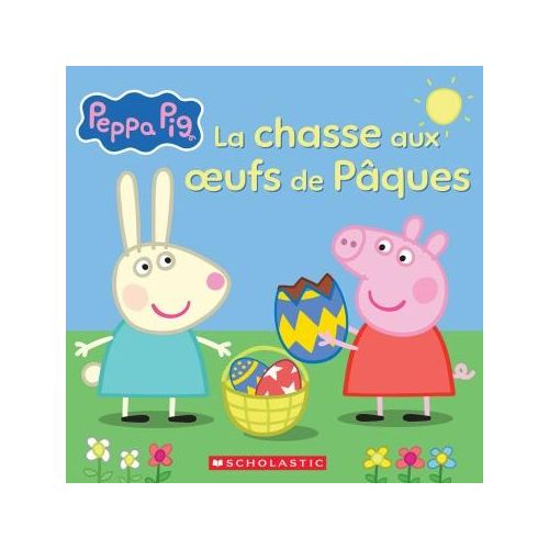 La Chasse aux oeufs de Pâques Peppa Pig