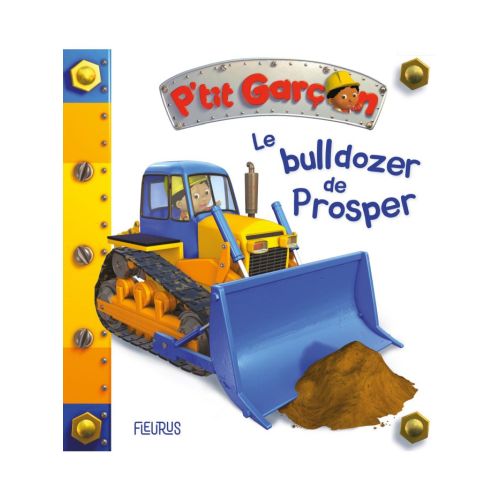 Le Bulldozer de Prosper (ancienne édition)
