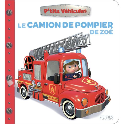 Le Camion de pompier de Zoé