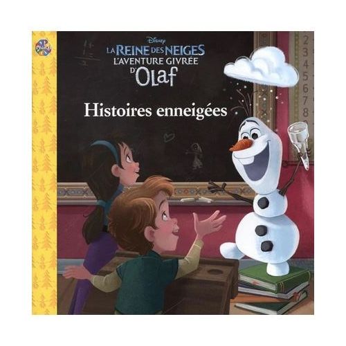 L'aventure givrée d'Olaf: histoires enneigées (Disney La Reine des Neiges)