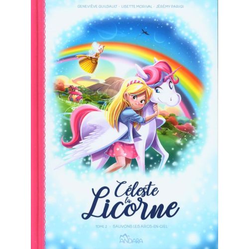 Céleste la licorne 02  Sauvonsles arcs-en-ciel