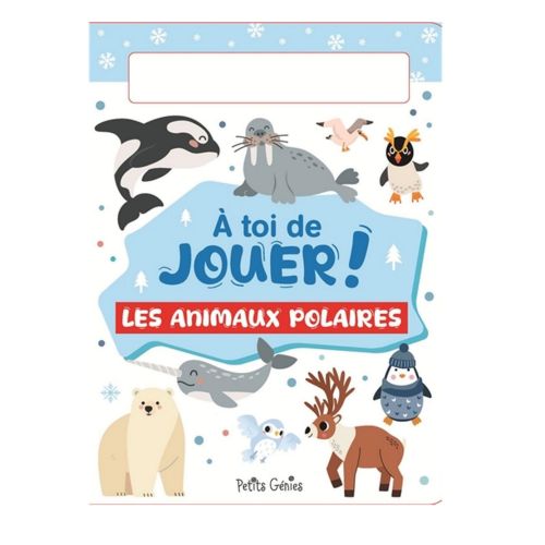A toi de jouer!  Les animaux polaires
