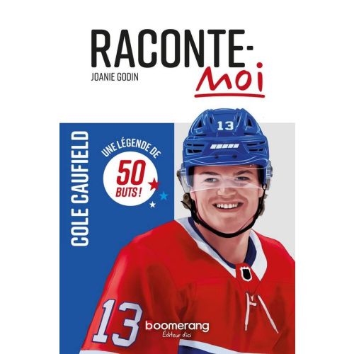 Raconte-moi Cole Caufield: Une légende de 50 buts
