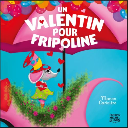 Un valentin pour Fripoline