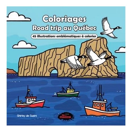 Road trip au Québec : 45 illustrations emblématiques à colorier