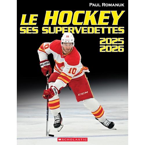Le Hockey: Ses Supervedettes 2025-2026