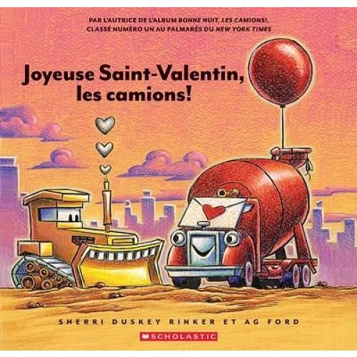 Joyeuse Saint-Valentin, les camions!