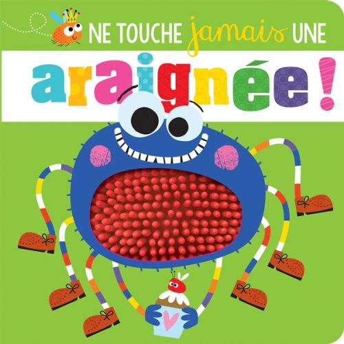 Ne touche jamais une araignée !