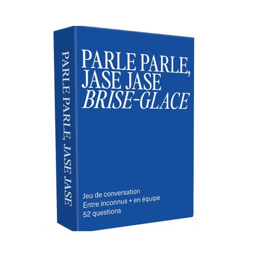 Parle, parle, jase, jase:  Brise-glace