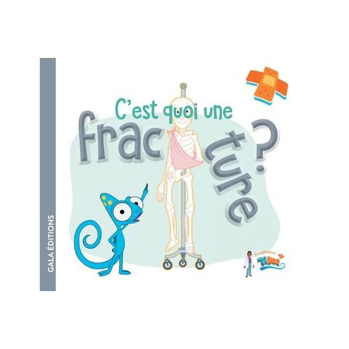 C'est quoi une fracture ? Livre TiDoc