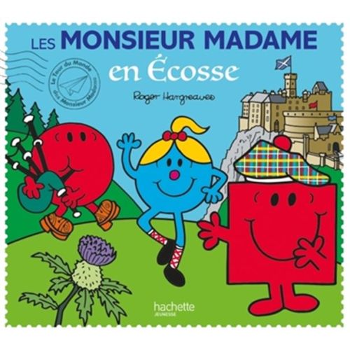 Les M Mme en Ecosse: Le tour du monde des Monsieur Madame