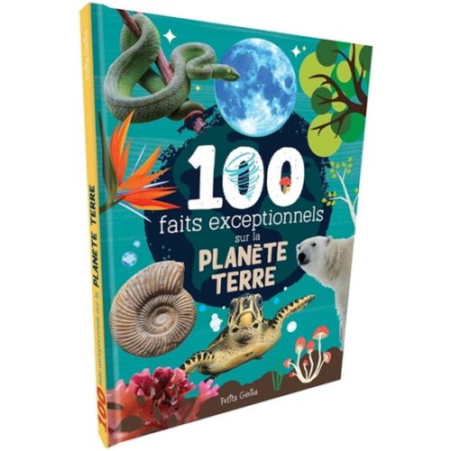 100 faits exceptionnels sur la planète Terre