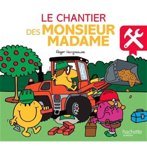 Le chantier des Monsieur Madame