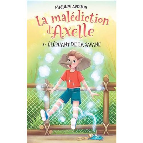 La Malédiction d'Axelle T03:  Eléphant de la savane