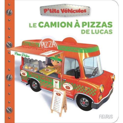Le Camion à pizzas de Lucas (réédition)