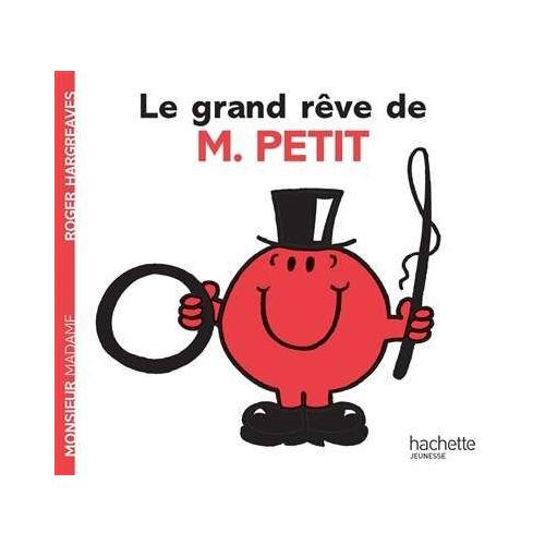 Le grand rêve de Monsieur Petit