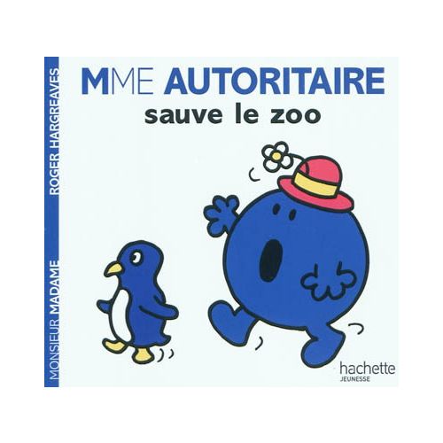 Madame Autoritaire sauve le zoo