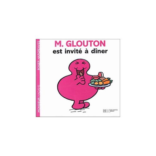 Monsieur Glouton est invité à dîner