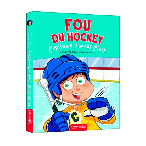 Fou Du Hockey T06 : Capitaine Thomas Clark