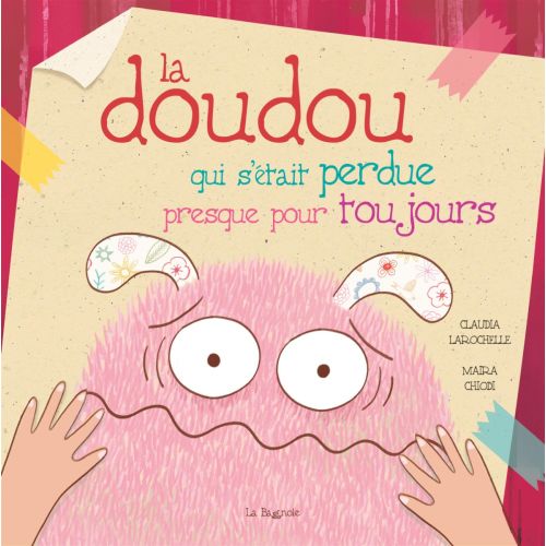 La doudou qui s'était perdue presque pour toujours
