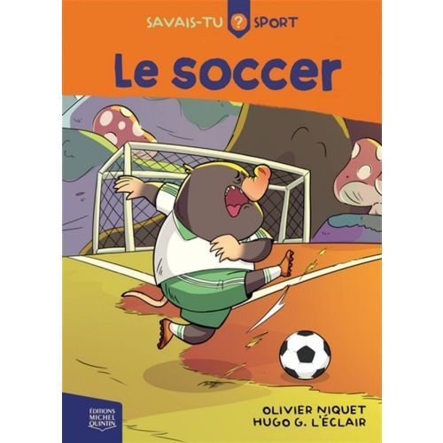 Savais-tu ? Sport T02: Le soccer