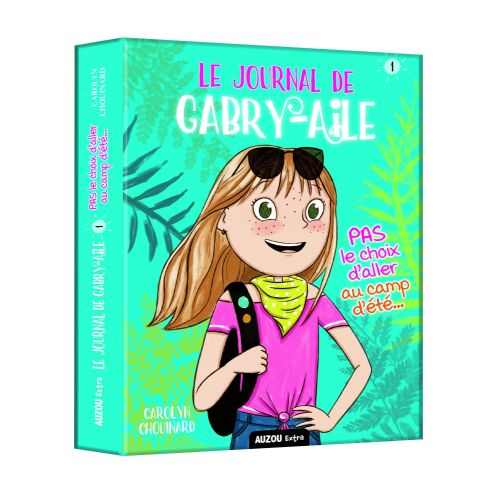 Le Journal De Gabry-aile T01: Pas Le Choix D'aller Au Camp D'été