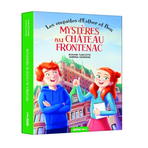 Les Enquêtes D'Esther Et Ben T02: Mystères Au Château Frontenac