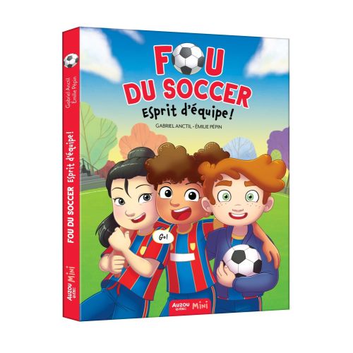 Fou Du Soccer T02 : Esprit D'équipe