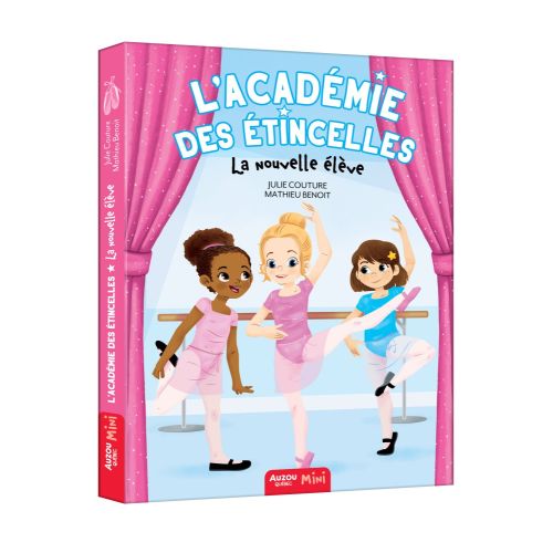 L'Académie Des étincelles T05: La Nouvelle élève
