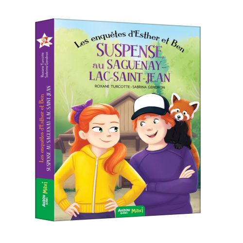 Les Enquêtes D'Esther Et Ben T08: Suspense Au Saguenay-Lac-Saint-Jean