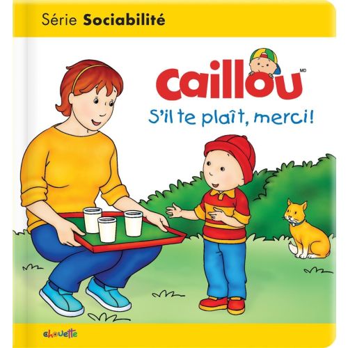 Caillou : S'il te plaît, merci !