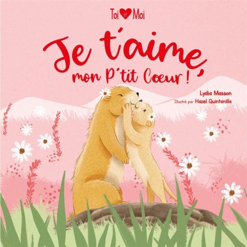 Je t'aime, mon P'tit Coeur!