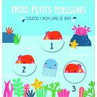 Trois petits poissons  Coucou!Mon livre de bain