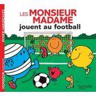 Les Monsieur Madame jouent au football