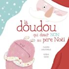 La doudou qui disait non au père Noël