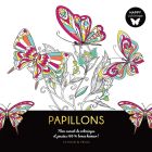 Papillons : mon carnet de coloriages et pensées 100 % bonne humeur!