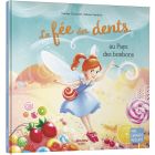 La Fée Des Dents Au Pays Des Bonbons