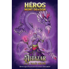 Héros du Mont Dragon 06 Altazar et la Vallée Arcane